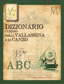 Dizionario curioso della Vallassina e di Canzo Dizionario curioso della Vallassina e di Canzo