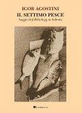 Il settimo pesce. Saggio di folkbiology in Salento Il settimo pesce. Saggio di folkbiology in Salento