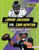 Lamar Jackson vs. CAM Newton Lamar Jackson vs. CAM Newton