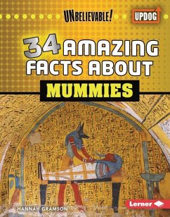 Cover 34 Amazing Facts about Mummies