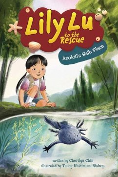 Axolotl's Safe Place - Chin, Cherilyn