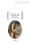 L' ultima nota. Elogio del rigore tra musica e letteratura