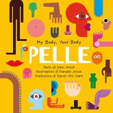 Pelle. My Body, Your Body Series Pelle. My Body, Your Body Series