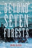 Beyond Seven Forests Beyond Seven Forests