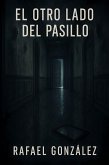 El Otro Lado del Pasillo (eBook, ePUB)