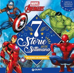 Marvel Avengers. Nel mondo dei supereroi. 7 storie per la settimana Cover Marvel Avengers. Nel mondo dei supereroi. 7 storie per la settimana