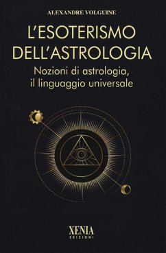 Cover L' esoterismo dell'astrologia. Nozioni di astrologia, il linguaggio universale