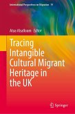 Tracing Intangible Cultural Migrant Heritage in the UK Tracing Intangible Cultural Migrant Heritage in the UK