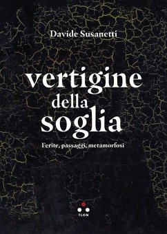Vertigine della soglia. Ferite, passaggi, metamorfosi Cover Vertigine della soglia. Ferite, passaggi, metamorfosi