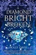 A Diamond Bright and Broken - Bild 1