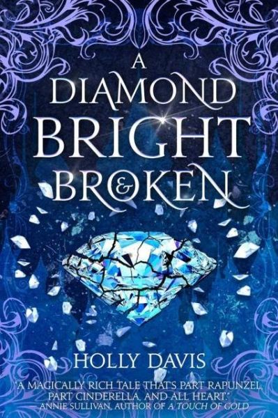 A Diamond Bright and Broken A Diamond Bright and Broken
