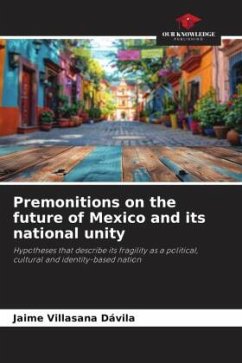 Cover Premonitions on the future of Mexico and its national unity