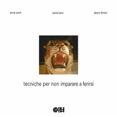 Cover Tecniche per non imparare a ferirsi