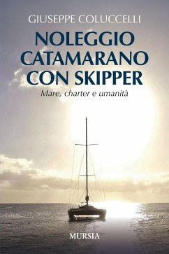 Cover Noleggio catamarano con skipper. Mare, charter e umanità