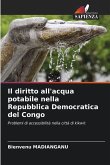Il diritto all'acqua potabile nella Repubblica Democratica del Congo Il diritto all'acqua potabile nella Repubblica Democratica del Congo