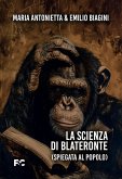 La scienza di Blateronte (spiegata al popolo) La scienza di Blateronte (spiegata al popolo)