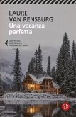 Una vacanza perfetta Una vacanza perfetta