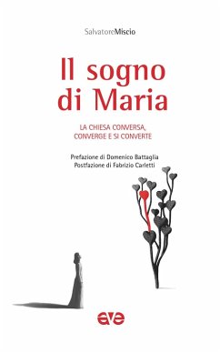 Il sogno di Maria. La Chiesa conversa, converge e si converte Cover Il sogno di Maria. La Chiesa conversa, converge e si converte