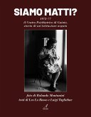Siamo matti? 1972-77 il centro psichiatrico di Gaiato, storia di un'istituzione negata