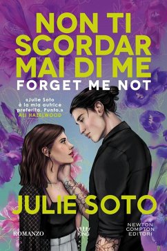 Forget me not. Non ti scordar mai di me - Soto, Julie