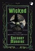 Wicked. Vita e opere della perfida strega dell'Ovest Wicked. Vita e opere della perfida strega dell'Ovest