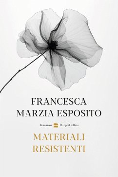 Materiali resistenti - Esposito, Francesca Marzia