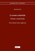 Le norme scolastiche. Principi e caratteristiche Le norme scolastiche. Principi e caratteristiche