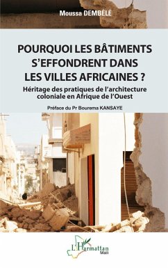 Pourquoi les bâtiments s'effondrent dans les villes africaines ? - Dembélé, Moussa