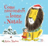 Come nascondere un leone a Natale Come nascondere un leone a Natale