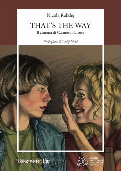 That's the way. Il cinema di Cameron Crowe - Rakdej, Nicola
