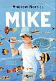 Mike. Nuova edizione. Ediz. ad alta leggibilità Mike. Nuova edizione. Ediz. ad alta leggibilità