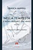 E non liberarci dal male. Nella tempesta E non liberarci dal male. Nella tempesta
