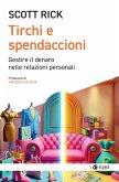Tirchi e spendaccioni. Gestire il denaro nelle relazioni personali