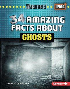 Cover 34 Amazing Facts about Ghosts
