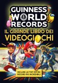 Guinness world records. Il grande libro dei videogiochi Guinness world records. Il grande libro dei videogiochi