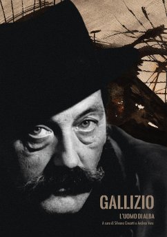 Cover Gallizio. L'uomo di Alba. Catalogo della mostra (Alba, 5 ottobre-1 dicembre 2024)