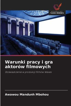 Cover Warunki pracy i gra aktorów filmowych