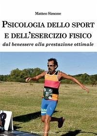 Psicologia dello sport e dell'esercizio fisico. Dal benessere alla prestazione ottimale Cover Psicologia dello sport e dell'esercizio fisico. Dal benessere alla prestazione ottimale