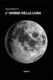 L' ombra della luna
