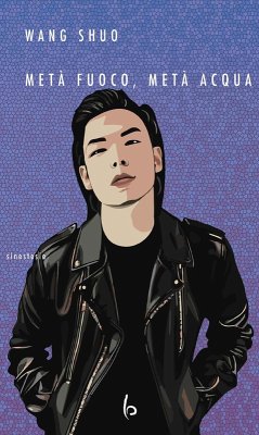 Metà fuoco, metà acqua - Wang, Shuo