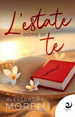 L' estate dopo di te - Morelli, Alessandra
