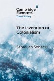 The Invention of Colonialism The Invention of Colonialism