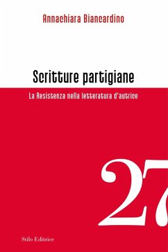 Cover Scritture partigiane. La Resistenza nella letteratura d'autrice