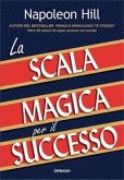 La scala magica per il successo La scala magica per il successo