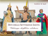 Riti della Settimana Santa. Patrimonio identitario calabrese Riti della Settimana Santa. Patrimonio identitario calabrese