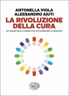 Cover La rivoluzione della cura. Un viaggio nella scienza che sta cambiando la medicina
