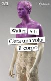C'era una volta il corpo C'era una volta il corpo