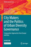 City Makers and the Politics of Urban Diversity Governance City Makers and the Politics of Urban Diversity Governance