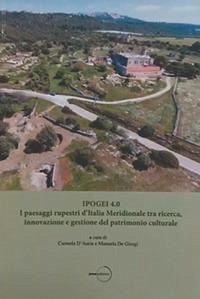 Cover Ipogei 4.0. I paesaggi rupestri d'Italia Meridionale tra ricerca, innovazione e gestione del patrimonio culturale
