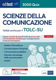 EdiTEST. Scienze della comunicazione. 3000 quiz. Ampia raccolta di quesiti tratti da prove reali e 10 simulazioni d'esame per la preparazione ai test di accesso EdiTEST. Scienze della comunicazione. 3000 quiz. Ampia raccolta di quesiti tratti da prove reali e 10 simulazioni d'esame per la preparazione ai test di accesso